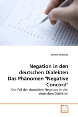 Negation in den deutschen Dialekten Das Phänomen "Negative Concord"