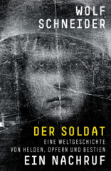 Der Soldat - Ein Nachruf