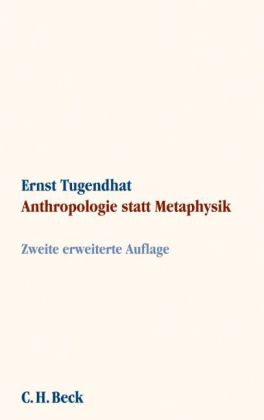 Anthropologie statt Metaphysik