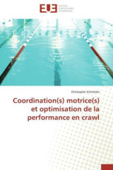 Coordination(s) motrice(s) et optimisation de la performance en crawl