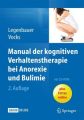 Manual der kognitiven Verhaltenstherapie bei Anorexie und Bulimie