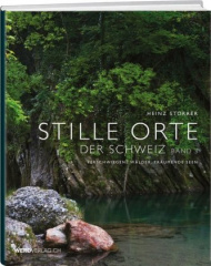 Stille Orte der Schweiz Band 3