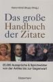 Das große Handbuch der Zitate