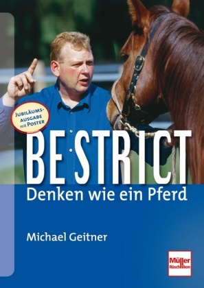 Be strict, Denken wie ein Pferd