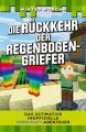 Das ultimative inoffizielle Minecraft-Abenteuer - Die Rückkehr der Regenbogen-Griefer