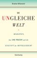 Die ungleiche Welt