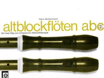 Altblockflöten ABC. Bd.2