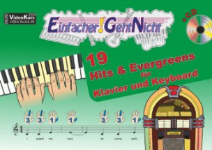 Einfacher!-Geht-Nicht: 19 Hits & Evergreens - für Klavier und Keyboard, m. Audio-CD