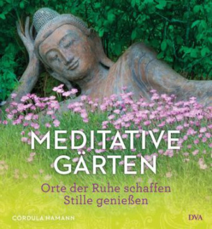 Meditative Gärten