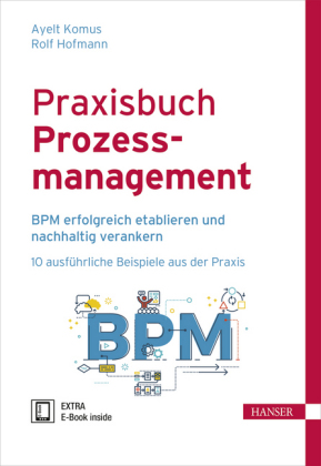 Praxisbuch Prozessmanagement, m. 1 Buch, m. 1 E-Book