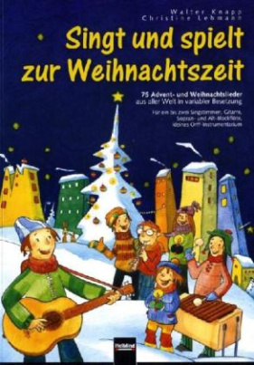 Singt und spielt zur Weihnachtszeit, variable Besetzung, Spielpartitur