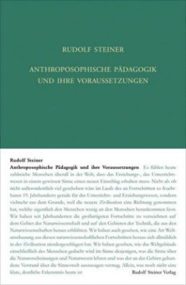 Anthroposophische Pädagogik und ihre Voraussetzungen