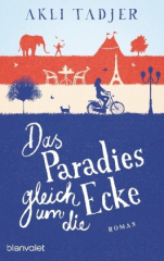 Das Paradies gleich um die Ecke