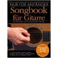 Nur für Anfänger, Songbook für Gitarre, m. Audio-CD. Bd.1