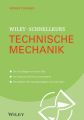 Wiley-Schnellkurs Technische Mechanik