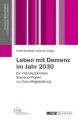 Leben mit Demenz im Jahr 2030