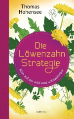 Die Löwenzahn-Strategie