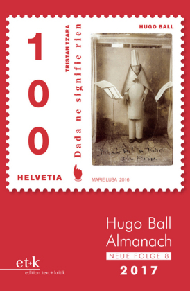 Hugo Ball Almanach 2017