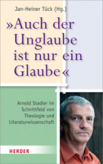 """Auch der Unglaube ist nur ein Glaube"""