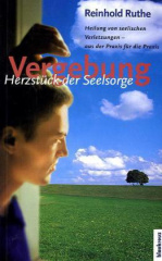 Vergebung, Herzstück der Seelsorge