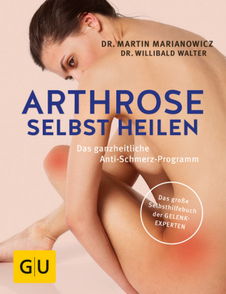 Arthrose selbst heilen