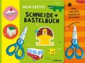 Mein erstes Schneide- und Bastelbuch, m. Kinderschere