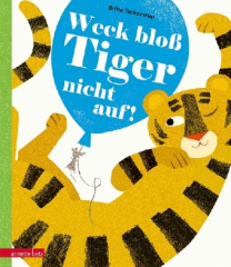 Weck bloß Tiger nicht auf!