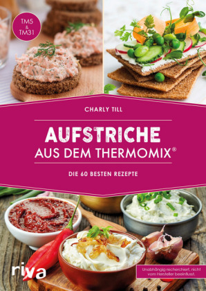 Aufstriche aus dem Thermomix®