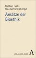 Ansätze der Bioethik