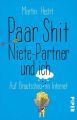 Paar Shit, Niete-Partner und ich