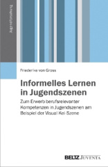 Informelles Lernen in Jugendszenen