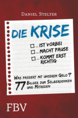 Die Krise ... ist vorbei ... macht Pause ... kommt erst richtig