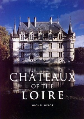 Chateaux of the Loire. Schlösser an der Loire, Engl. ed.