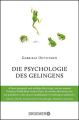 Die Psychologie des Gelingens