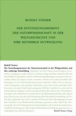 Der Entstehungsmoment der Naturwissenschaft in der Weltgeschichte und ihre seitherige Entwickelung