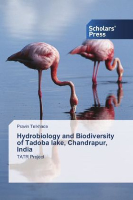 Hydrobiology and Biodiversity of Tadoba lake, Chandrapur, India