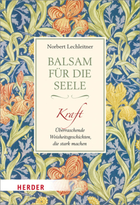 Balsam für die Seele. Kraft