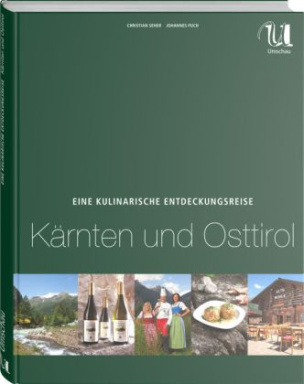Eine kulinarische Entdeckungsreise Kärnten und Osttirol