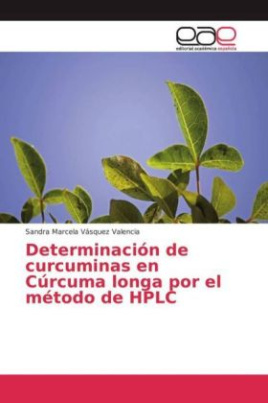Determinación de curcuminas en Cúrcuma longa por el método de HPLC