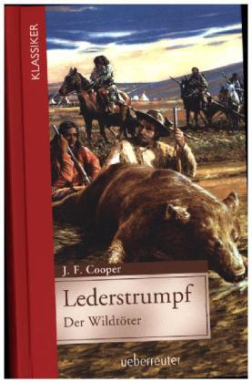 Lederstrumpf - Der Wildtöter