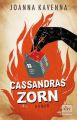 Cassandras Zorn