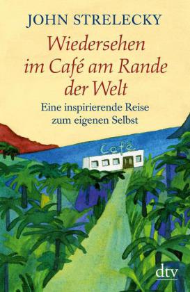 Wiedersehen im Café am Rande der Welt