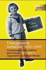 Unvergessene Schulzeit. Bd.1