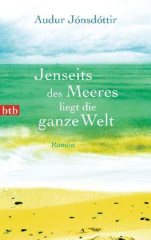 Jenseits des Meeres liegt die ganze Welt