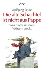 Die alte Schachtel ist nicht aus Pappe