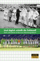 Und täglich schießt die Fohlenelf