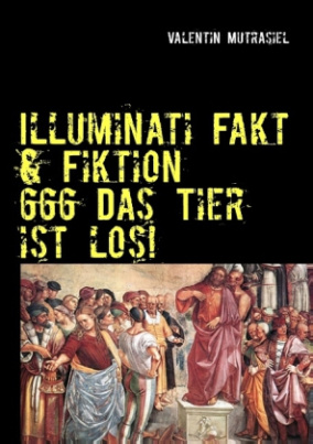 Illuminati Fakt & Fiktion