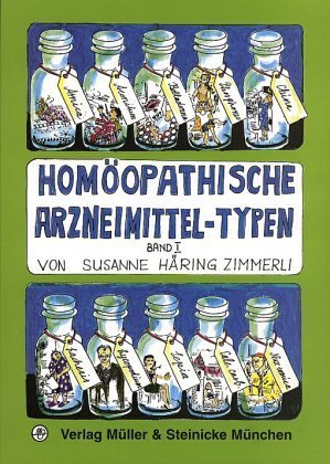 Homöopathische Arzneimittel-Typen. Bd.1