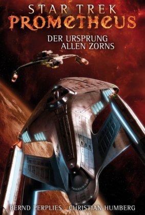 Star Trek - Prometheus: Der Ursprung allen Zorns