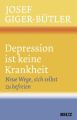 Depression ist keine Krankheit